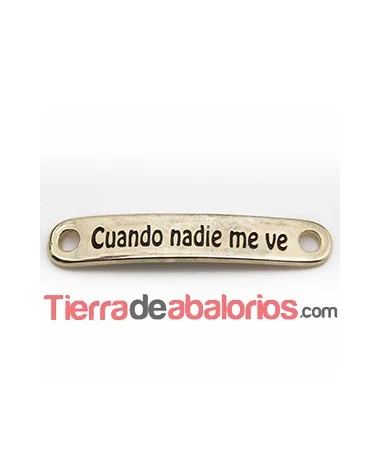 Entrepieza Curvada 37x7mm Cuando Nadie me Ve-Dorada