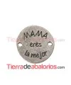 Conector Moneda 21mm, Mamá Eres la Mejor, Plateado