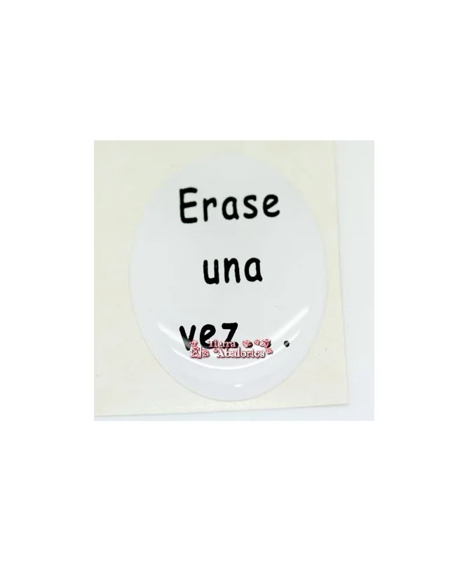 Adhesivo Oval 17x11mm Erase una vez...