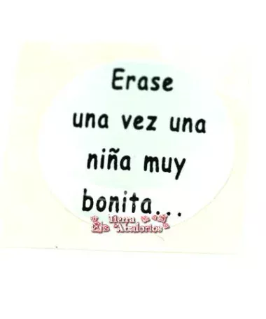 Adhesivo Redondo 20mm Erase una vez una niña muy bonita