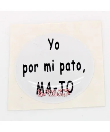 Adhesivo Redondo 20mm Yo por mi Pato MA-TO