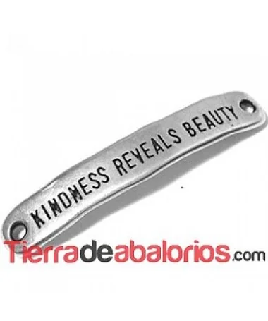 Entrepieza Curvada 40x7mm Kindness Reveals Beauty, Plateada Entrepieza Curvada 40x7mm Kindness Reveals Beauty, Plateada